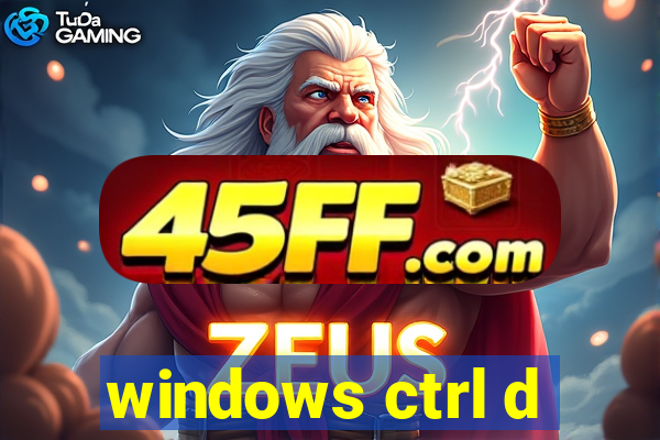windows ctrl d